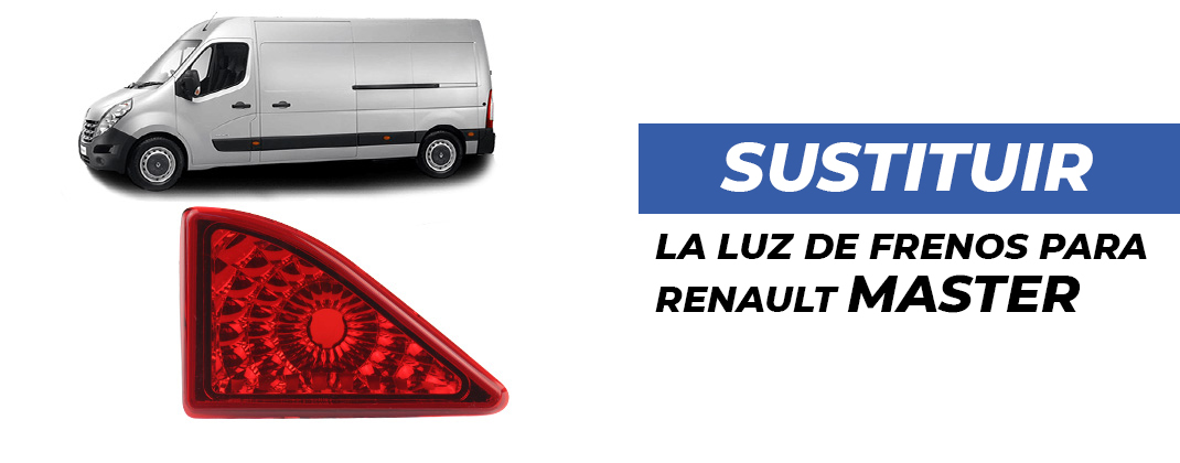Cómo se cambia la luz de freno de una Master 3