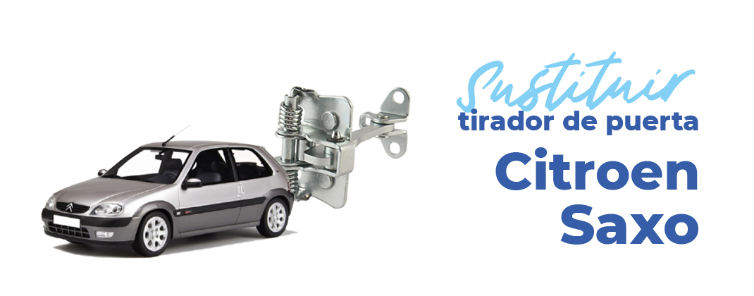 Cambia tú mismo el tirador de una puerta del Citroën Saxo